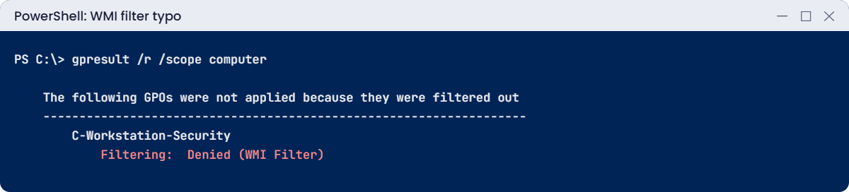 advanced Group Policy lab: GPO filtered out as Denied (WMI Filter)