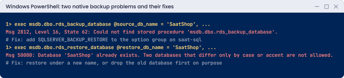 Native backup problems: stored procedure not found and database already exists